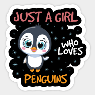 just a girl who loves penguin Sticker